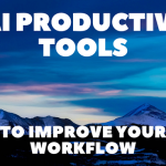 21 Ai Productivity Tools To Improve Your Workflow